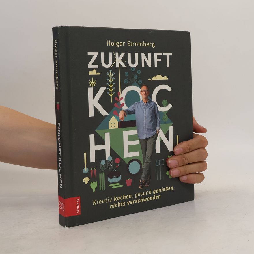 Holger Stromberg Zukunft kochen
