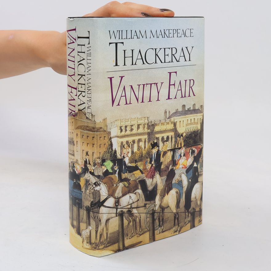 William Makepeace Thackeray Vanity Fair