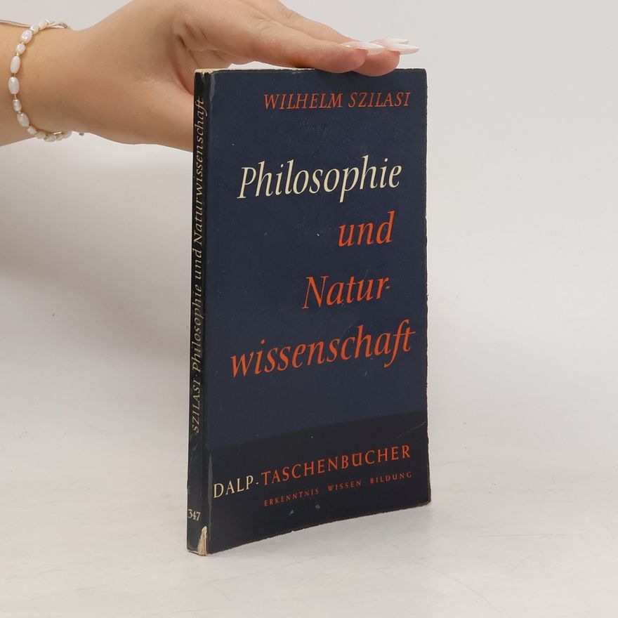 Wilhelm Szilasi Philosophie und Naturwissenschaft