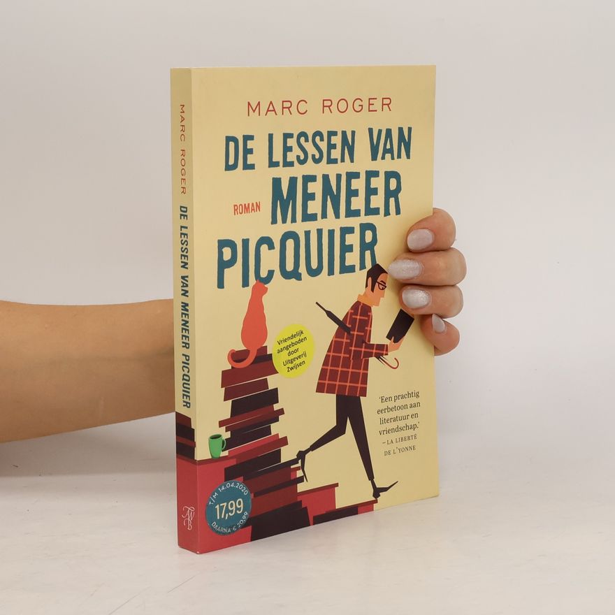 Marc Roger De lessen van meneer Picquier