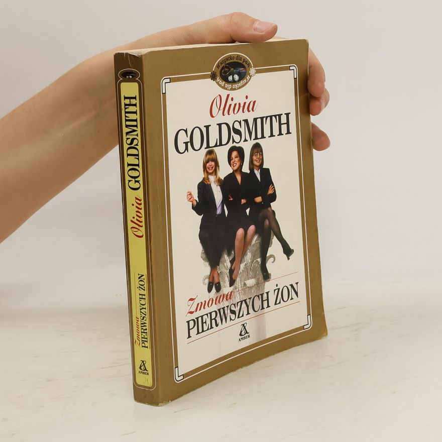 Olivia Goldsmith Zmowa pierwszych żon
