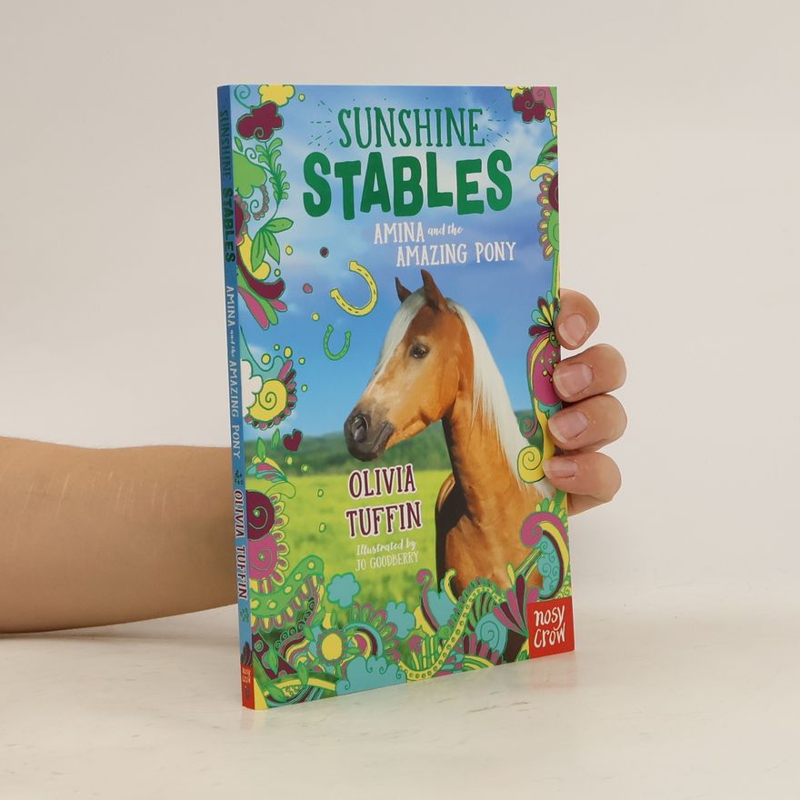 Olivia Tuffin Sunshine Stables: Amina and the Amazing Pony