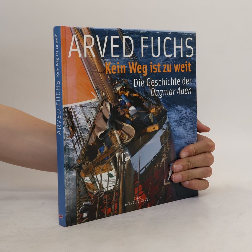 Arved Fuchs Kein Weg ist zu weit