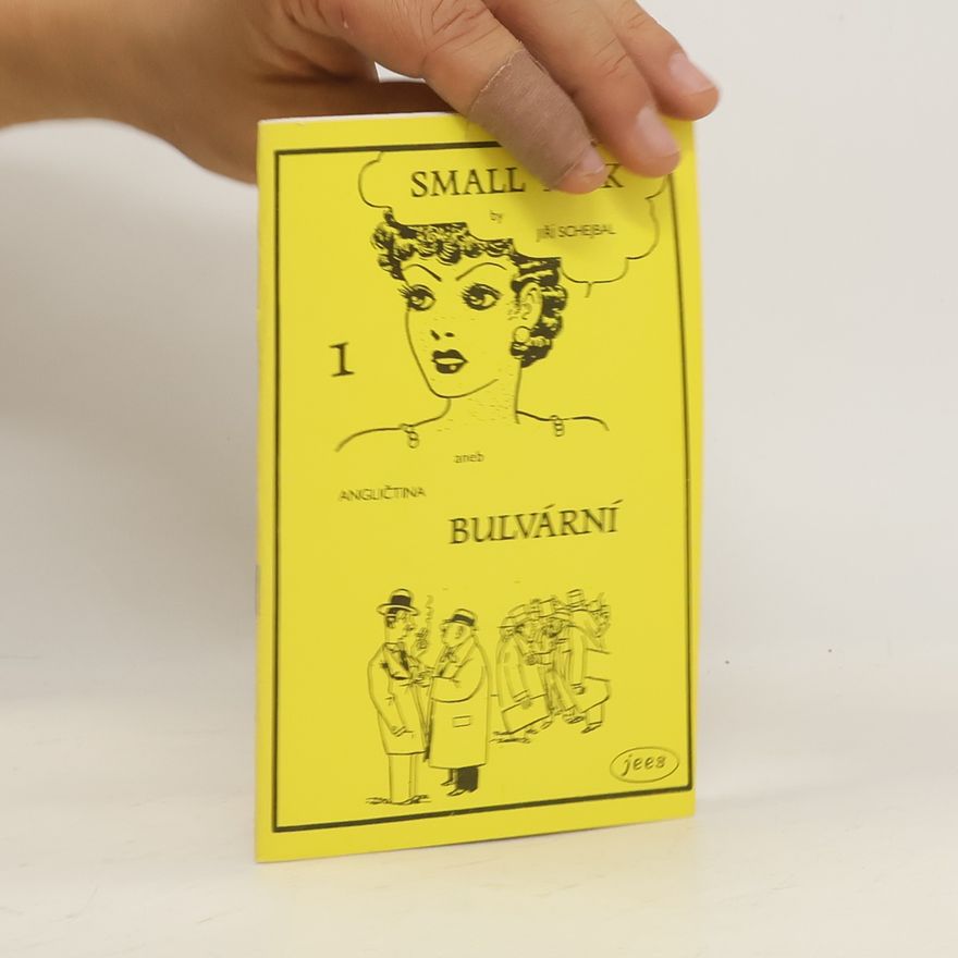 Jiří Schejbal Small Talk aneb angličtina bulvární 1
