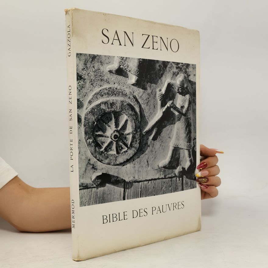 Piero Gazzola San Zeno. Bible des pauvres. La porte de bronze de Vérone