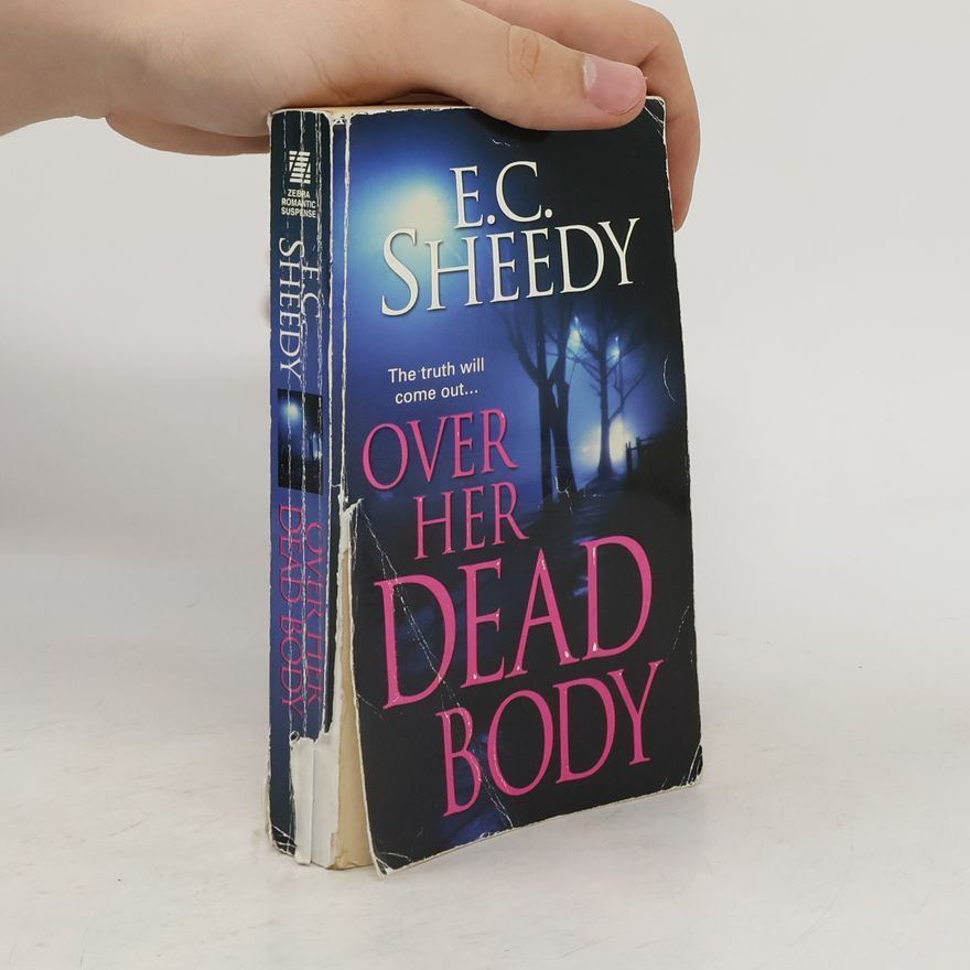 E.C. Sheedy Over Her Dead Body