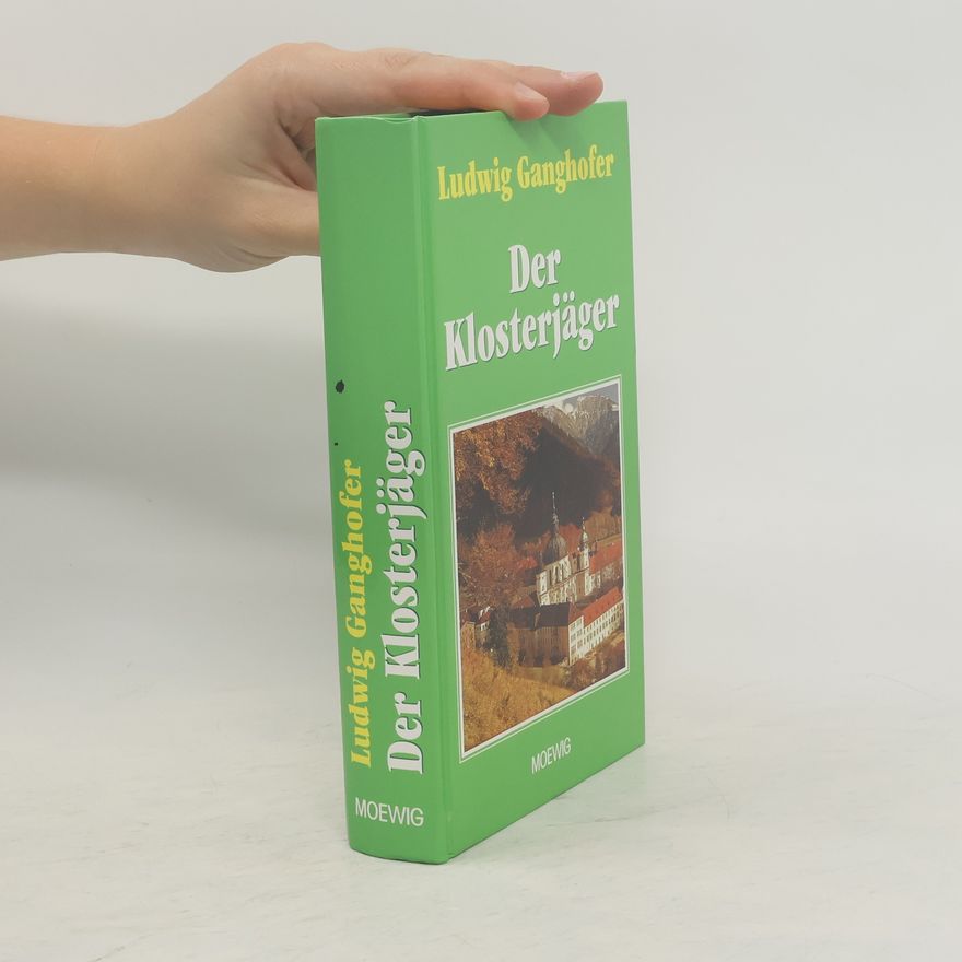 Ludwig Ganghofer Der Klosterjäger