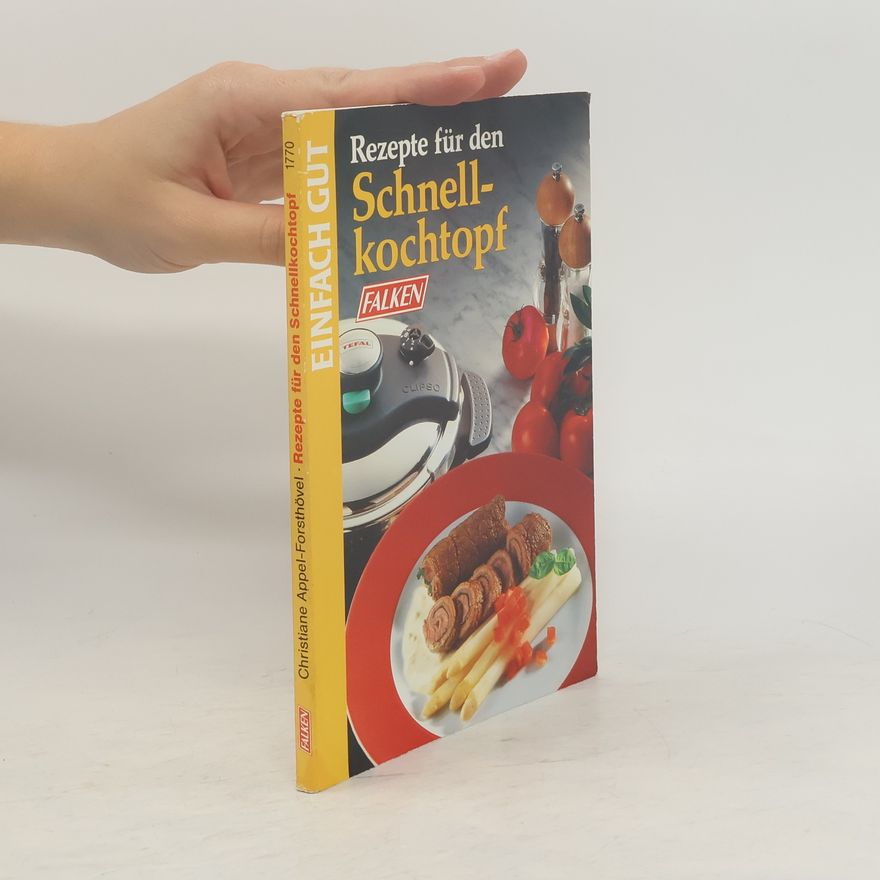 Christiane Appel-Forsthövel Rezepte für den Schnellkochtopf
