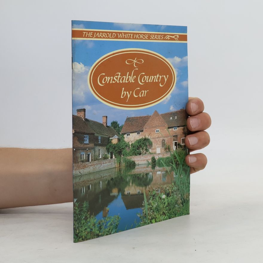 Helen Titchmarsh The Jarrold 'White Horse' Series: Constable Country by Car