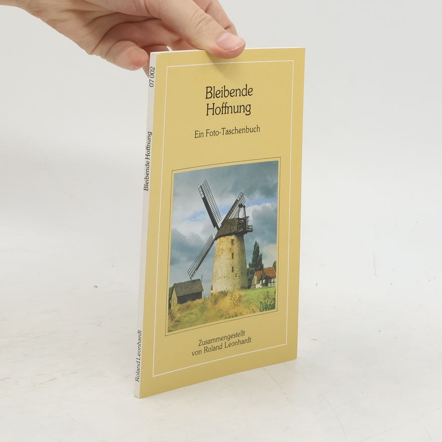 Roland Leonhardt Bleibende Hoffnung