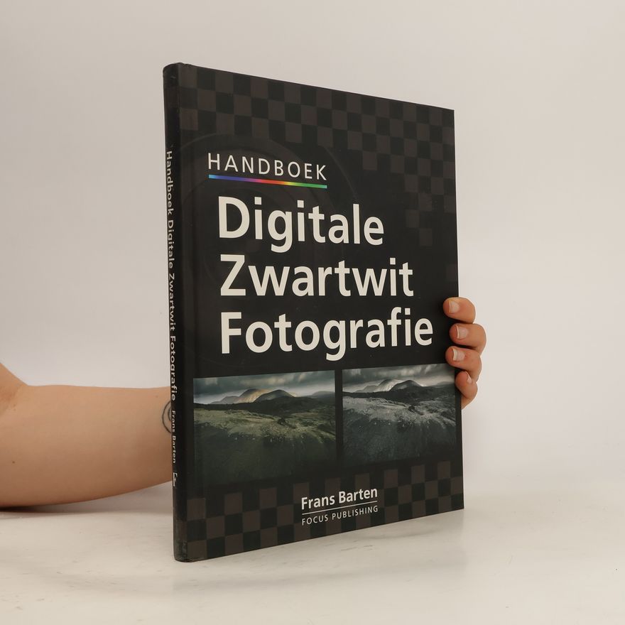 Robert Theunissen Handboek digitale zwartwit fotografie