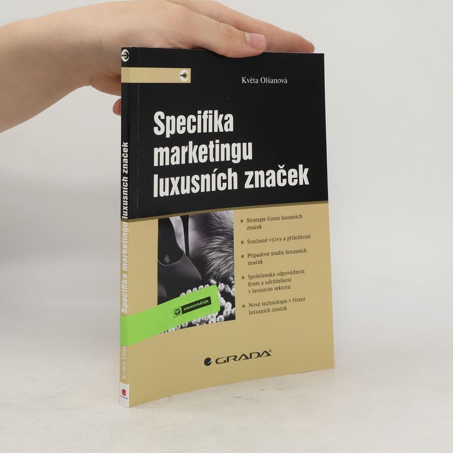 Květa Olšanová Specifika marketingu luxusních značek
