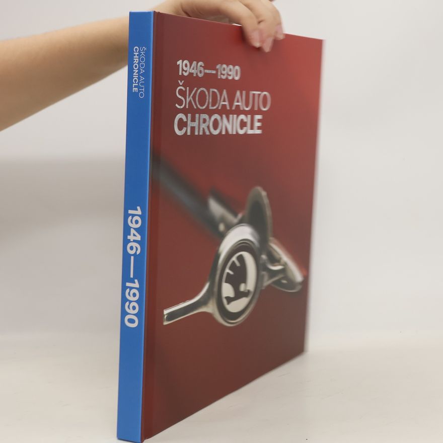 Lukáš Nachtmann Škoda Auto Chronicle 1946-1990