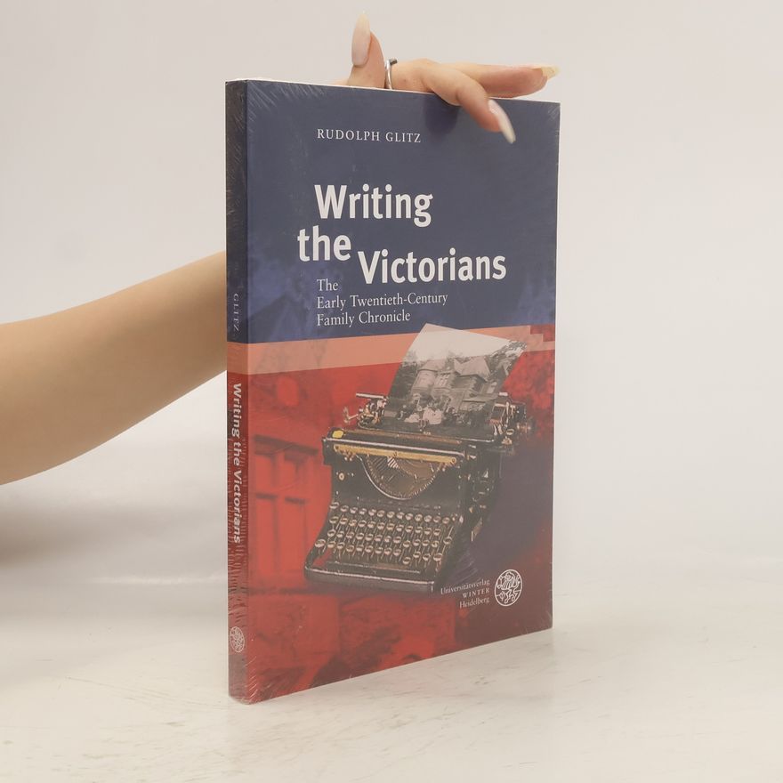 Rudolph Glitz Writing the victorians