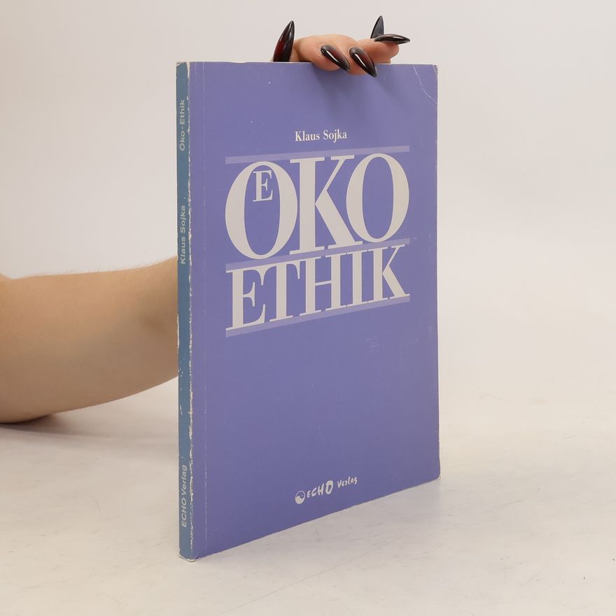 Klaus Sojka Öko-Ethik