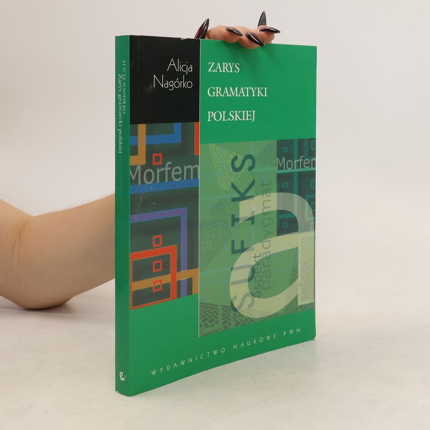 Alicja Nagórko Zarys gramatyki polskiej