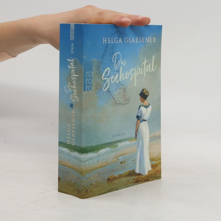 Helga Glaesener Das Seehospital