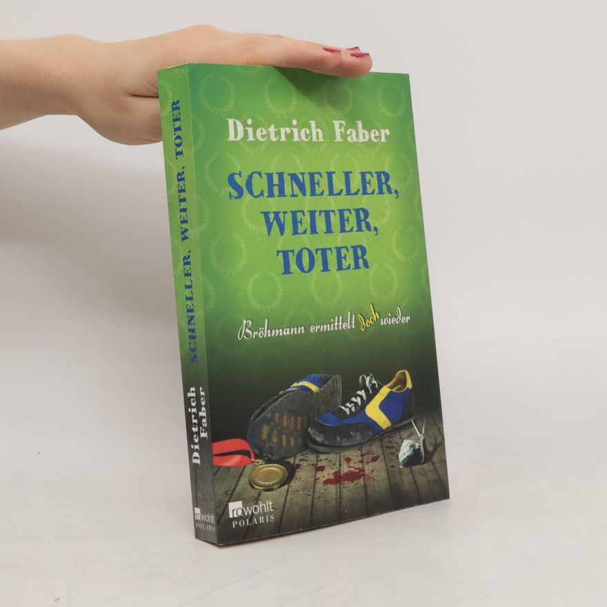Dietrich Faber Schneller, weiter, toter
