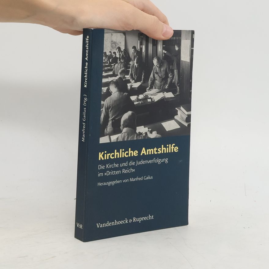 Manfred Gailus Kirchliche Amtshilfe