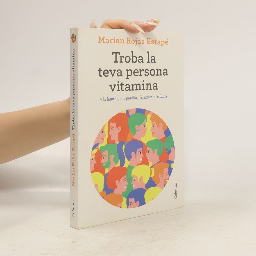 Marian Rojas Estapé Troba la teva persona vitamina