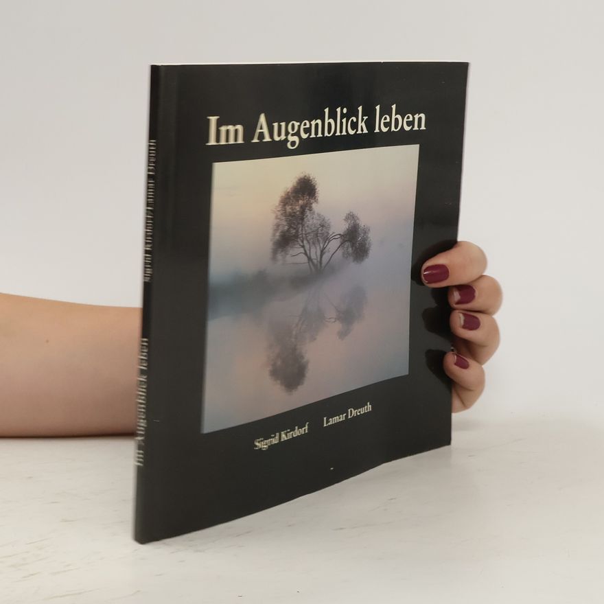 Autorenkollektiv Im Augenblick leben