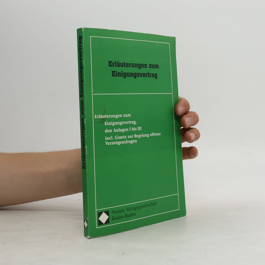 Autorenkollektiv Erläuterungen zum Einigungsvertrag