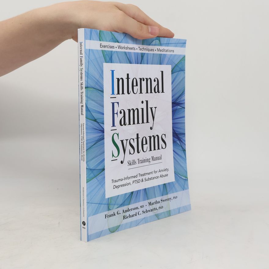 Frank G. Anderson Internal Family Systems Skills Training Manual