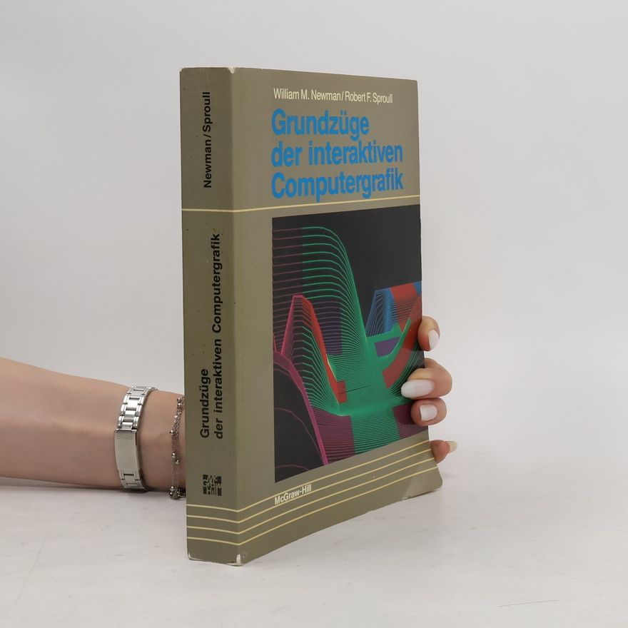 William M. Newman Grundzüge der interaktiven Computergrafik