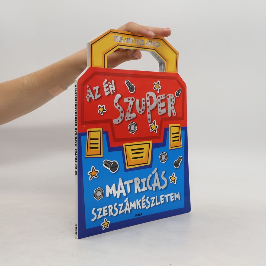 Autorenkollektiv Az én szuper matricás szerszámkés