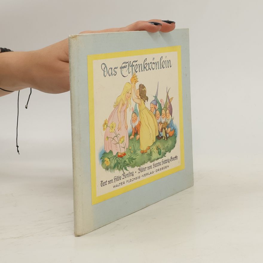Hilde Bensing Das Elfenkrönlein