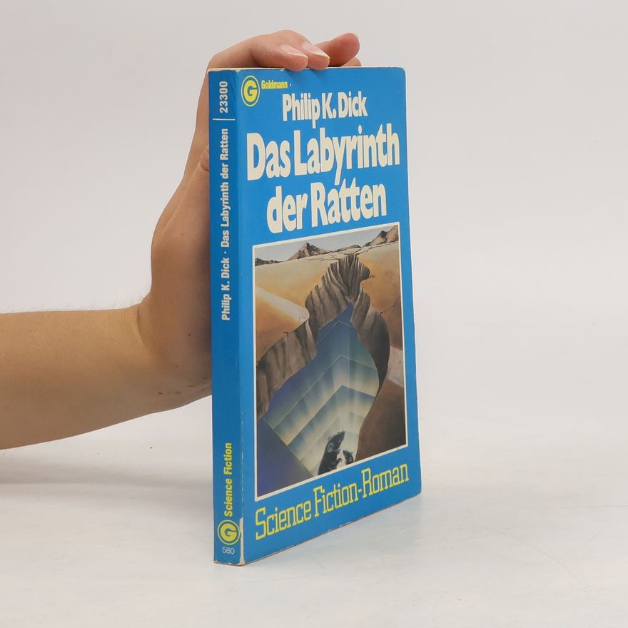 Philip K. Dick Das Labyrinth der Ratten.