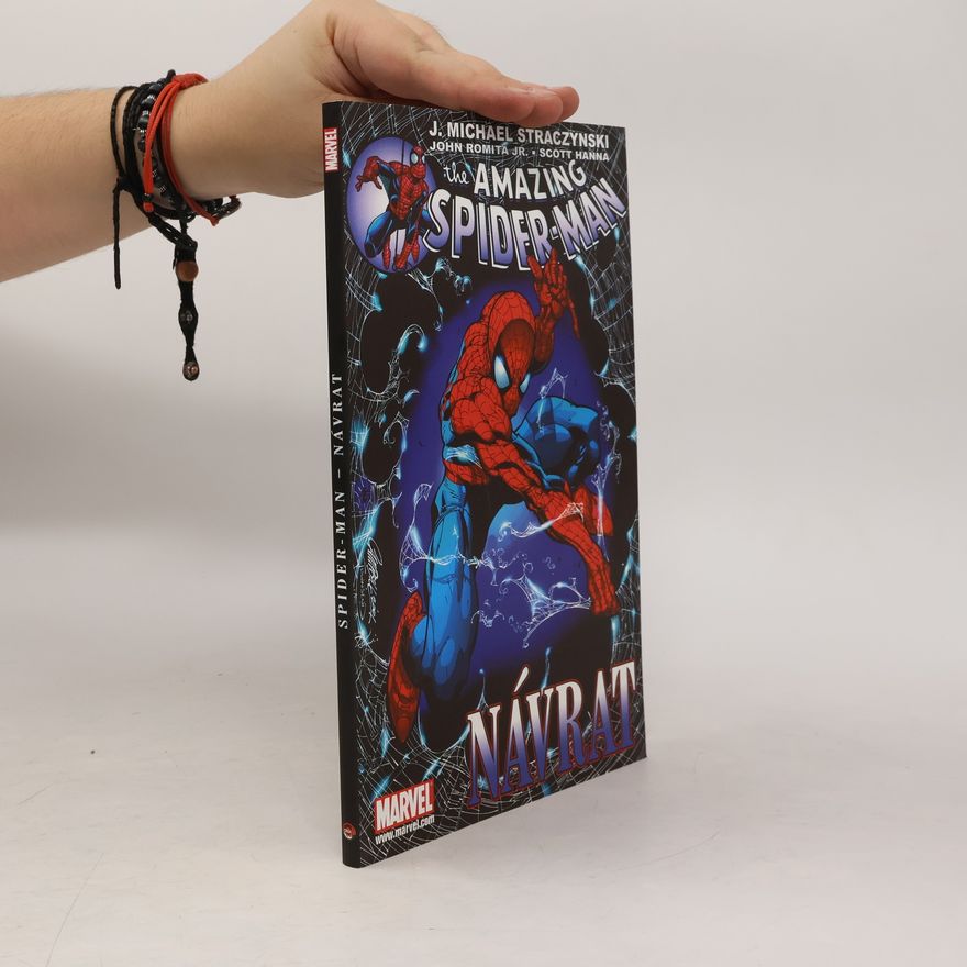 J. Michael Straczynski The Amazing Spider-Man. Návrat