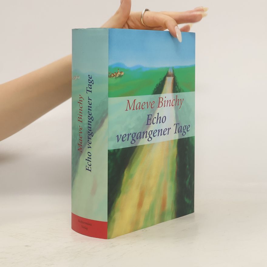 Maeve Binchy Echo vergangener Tage