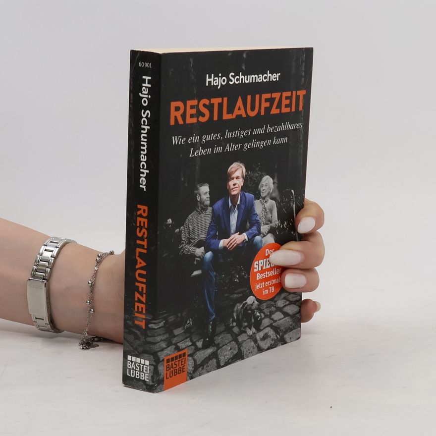 Hajo Schumacher Restlaufzeit