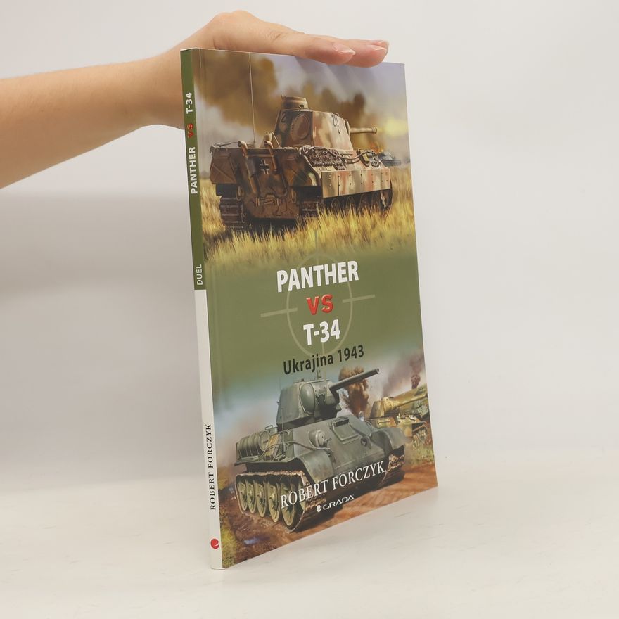 Robert Forczyk Panther vs T-34 - Ukrajina 1943