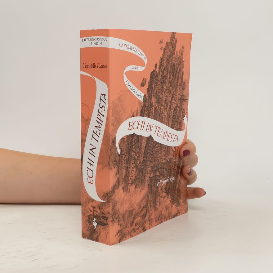 Christelle Dabos L'attraversaspecchi - 4: Echi in tempesta