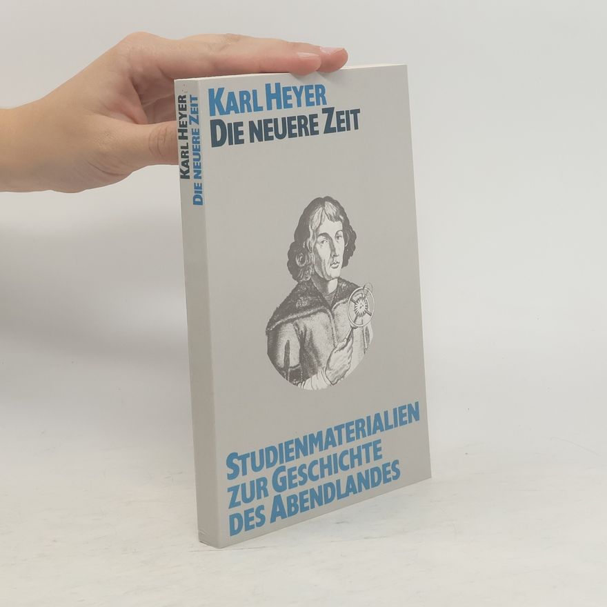 Karl Heyer Die neuere Zeit