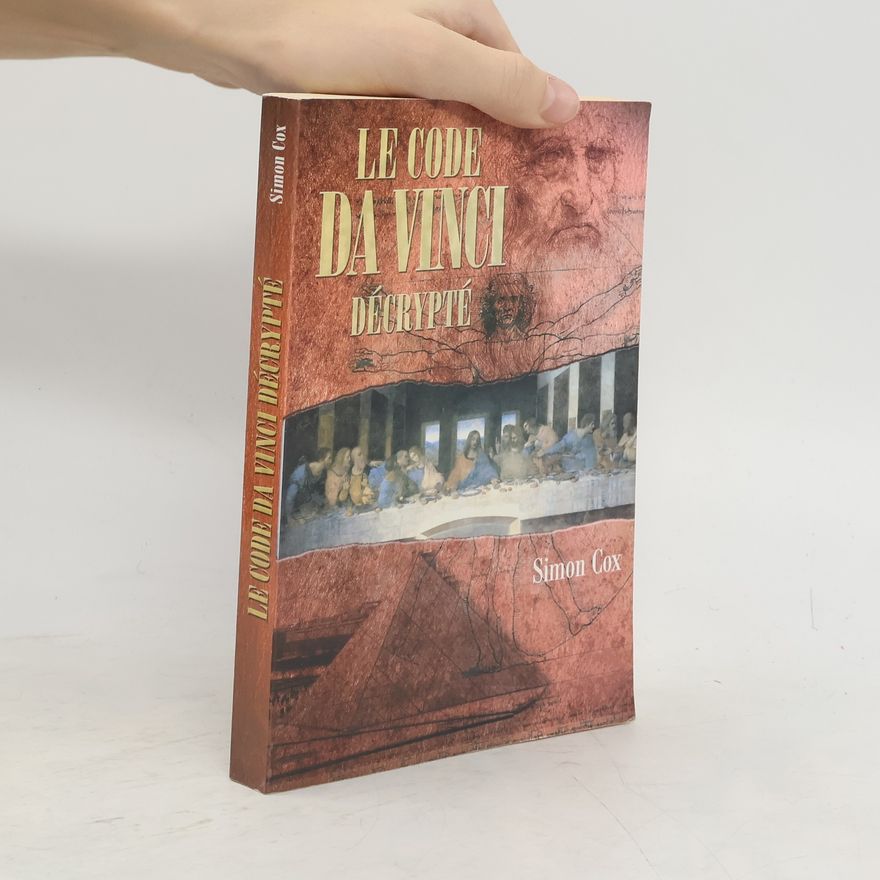 Simon Cox Le code Da Vinci décrypté