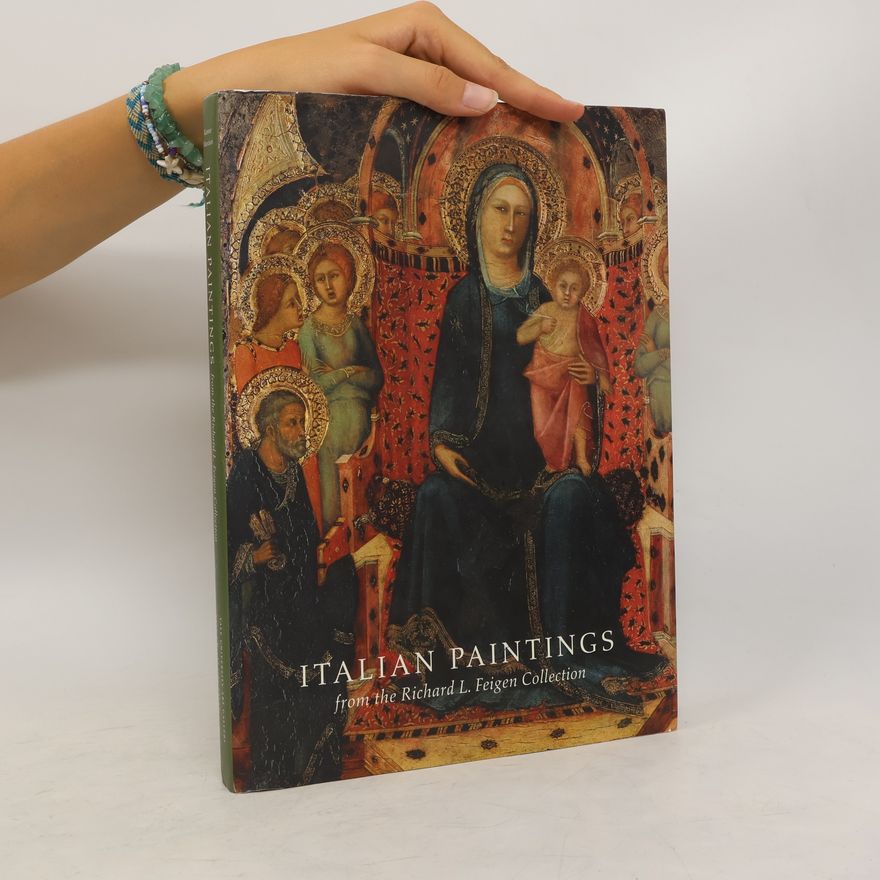 John Marciari Italian Paintings from the Richard L. Feigen Collection