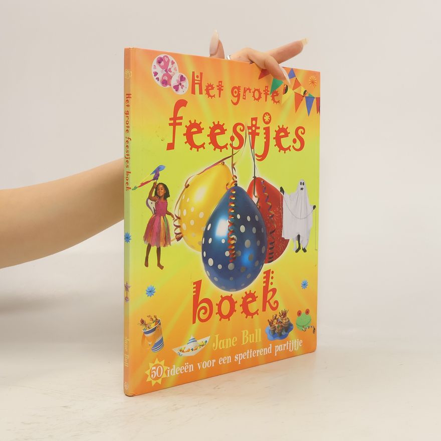 Jane Bull Het grote feestjesboek