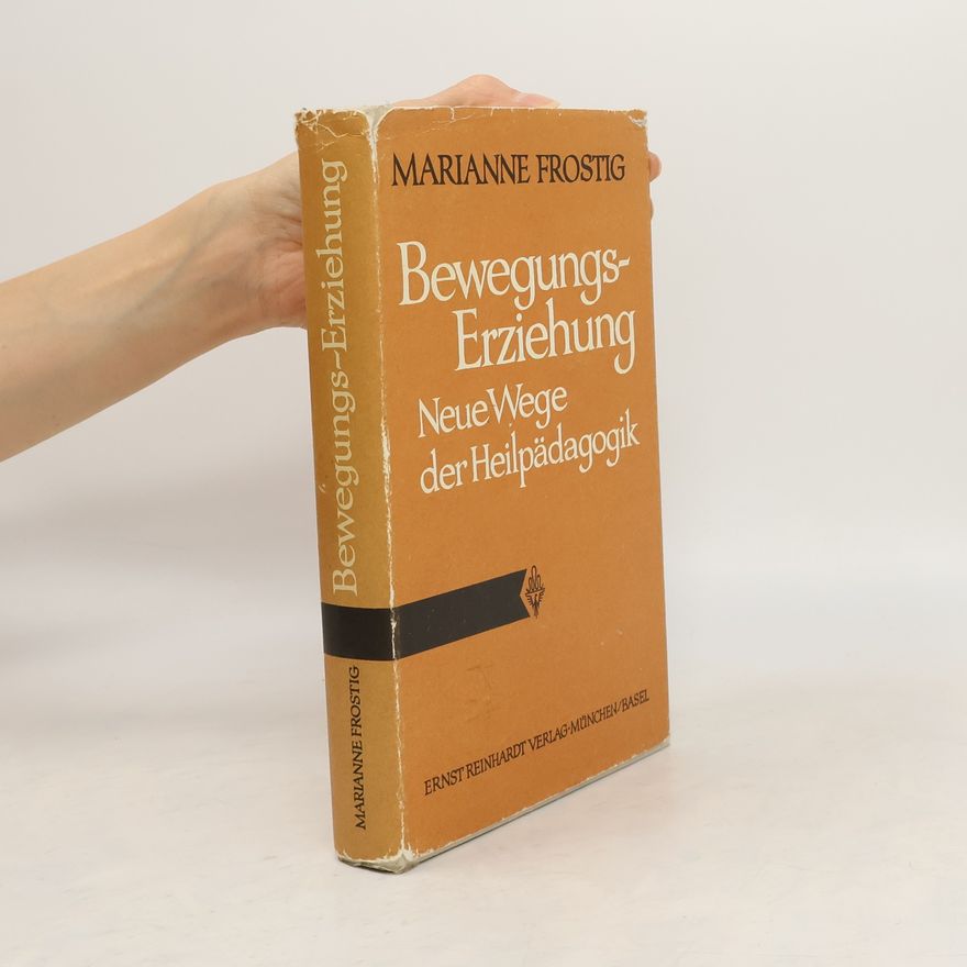 Marianne Frostig Bewegungs-Erziehung
