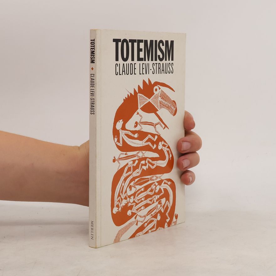 Claude Lévi-Strauss Totemism