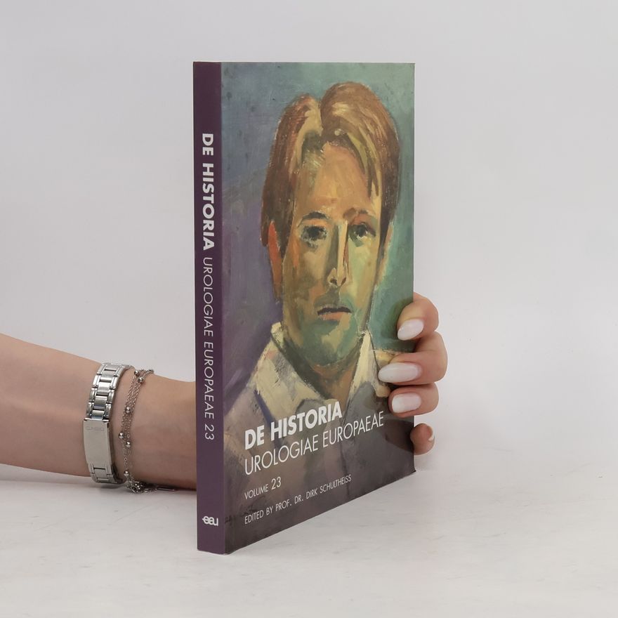 Dirk Schultheiss De historia Urologiae Europaeae volume 23