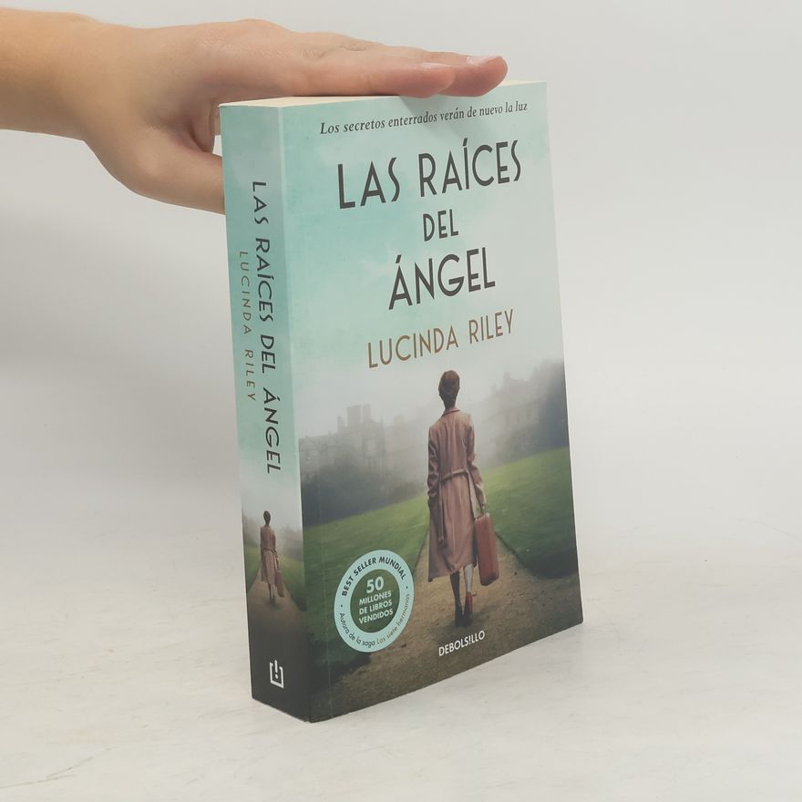 Lucinda Riley Las raíces del ángel