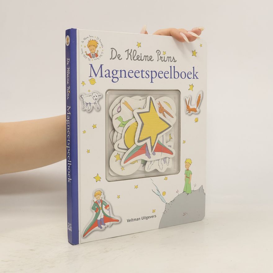 Antoine de Saint-Exupéry De Kleine Prins Magneetspeelboek
