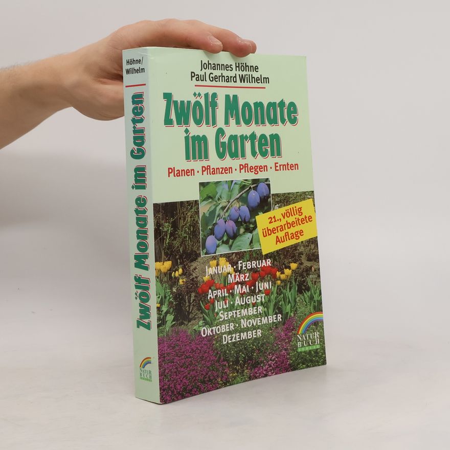 Johannes Höhne Zwölf Monate im Garten