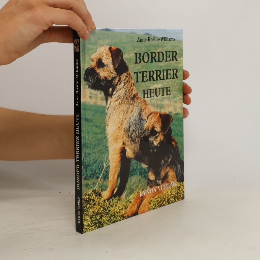 Anne Roslin-Williams Border-Terrier heute