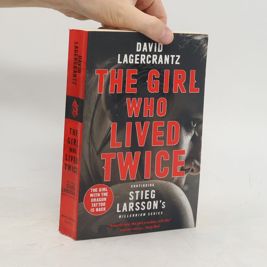 David Lagercrantz The Girl Who Lived Twice