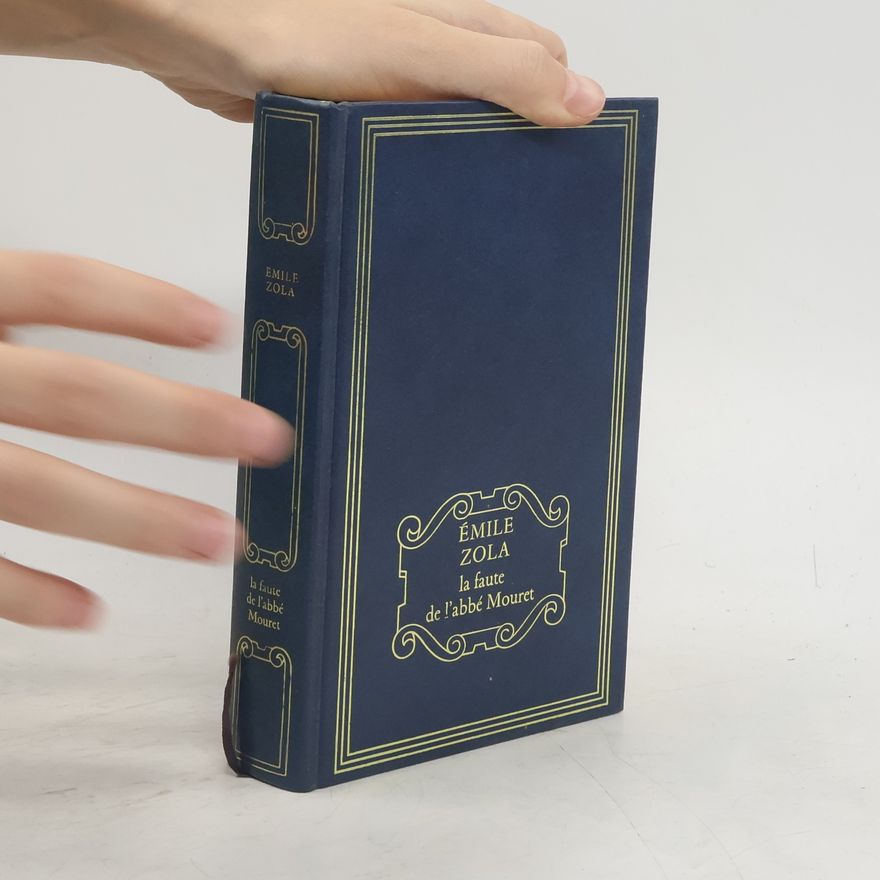 Émile Zola La faute de l'abbé Mouret