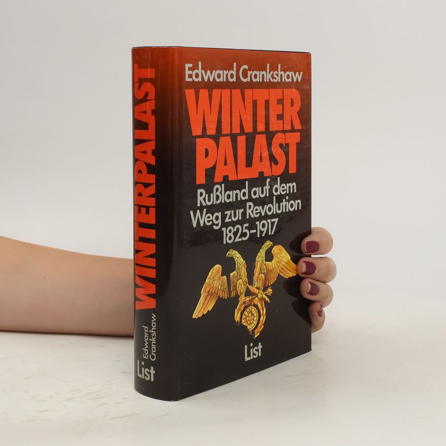 Edward Crankshaw Winterpalast